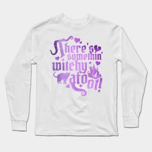 Something Witchy Long Sleeve T-Shirt